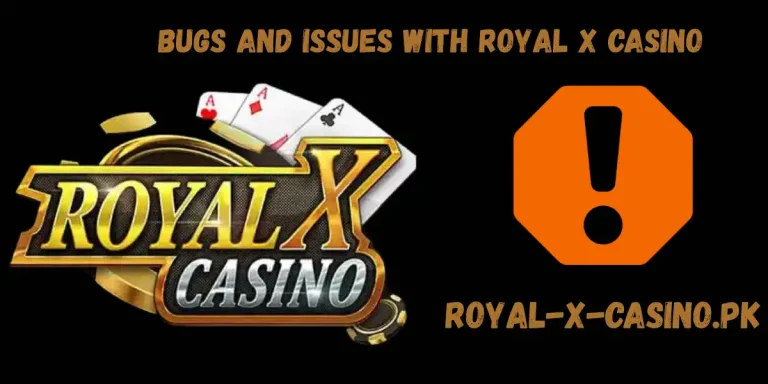 Bugs And Issues With Royal X Casino
